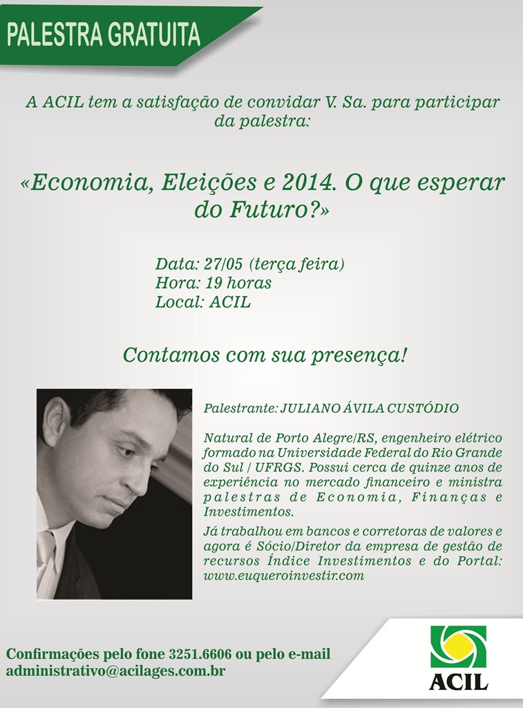 ACIL promove palestra gratuita sobre Economia e Eleições 2014dústrias catarinenses